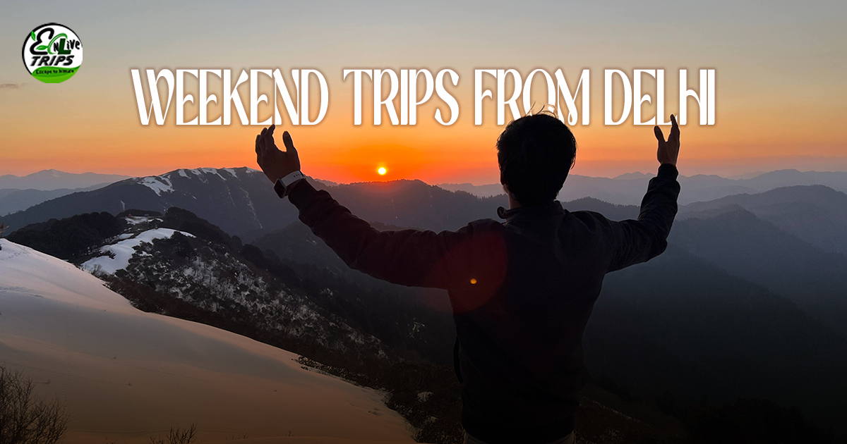 weekend getaways from Delhi